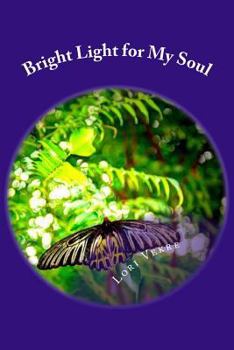 Paperback Bright Light for My Soul Book