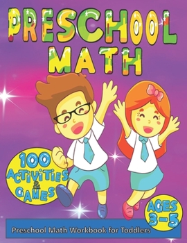 Paperback Preschool Math Workbook for Toddlers: Math Preschool Learning Book with Numbers, Tracing, Addition, Subtraction, and Matching, ... Activities for Pres Book