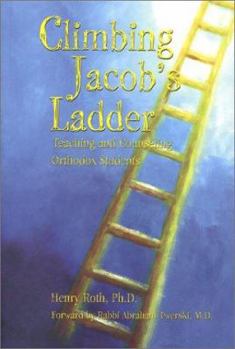 Paperback Climbing Jacob's Ladder: Teaching and Counseling Orthodox Students Book
