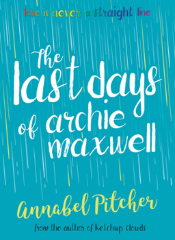 Paperback The Last Days of Archie Maxwell Book