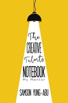 Paperback The Creative Talents Notebook Book