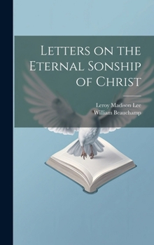 Hardcover Letters on the Eternal Sonship of Christ Book