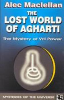 Paperback The Lost World of Agharti: The Mystery of Vril Power Book