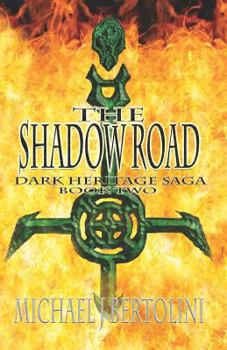The Shadow Road (Dark Heritage Saga II)