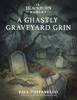 Paperback In Blackburn Hamlet Book One: A Ghastly Graveyard Grin Book