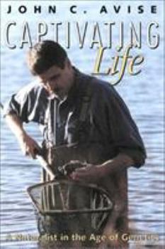Hardcover Captivating Life: A Naturalist in the Age of Genetics Book