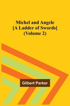 Paperback Michel and Angele [A Ladder of Swords] (Volume 2) Book