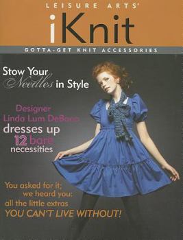 Paperback Leisure Arts iKnit: Gotta-Get Knit Accessories Book