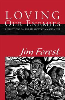Paperback Loving Our Enemies: Reflections on the Hardest Commandment Book