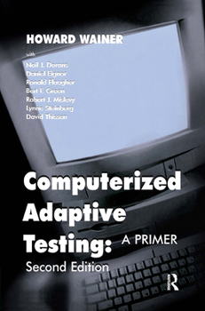 Hardcover Computerized Adaptive Testing: A Primer Book