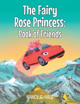 The Fairy Rose Princess: Book of Friends