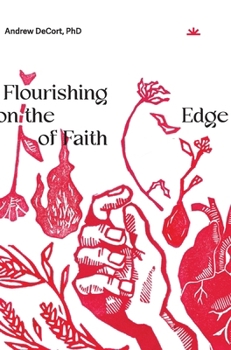 Flourishing on the Edge of Faith: Seven Practices for a New We