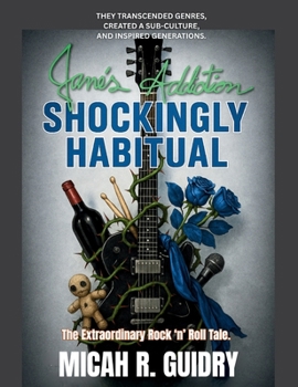Hardcover Jane's Addiction - Shockingly Habitual Book