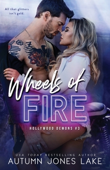 Wheels of Fire - Book #3 of the Hollywood Demons