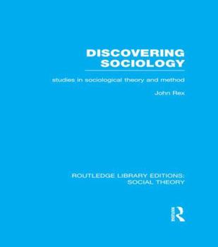 Paperback Discovering Sociology: Studies in Sociological Theory and Method Book