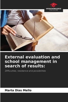 Paperback External evaluation and school management in search of results Book
