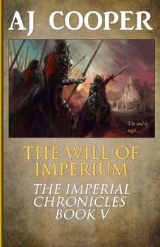 The Will of Imperium - Book #5 of the Imperial Chronicles