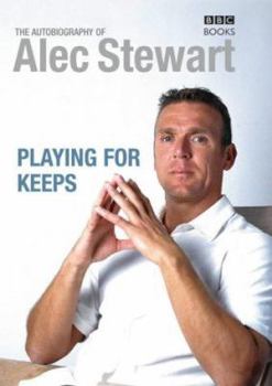Paperback Playing for Keeps : The Autobiography of Alec Stewart Book