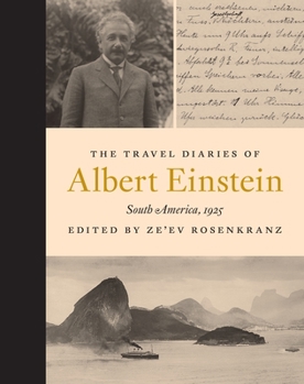 Hardcover The Travel Diaries of Albert Einstein: South America, 1925 Book