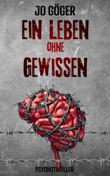Paperback Ein Leben ohne Gewissen [German] Book