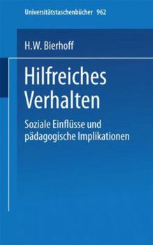 Paperback Hilfreiches Verhalten: Soziale Einflüsse Und Pädagogische Implikationen [German] Book