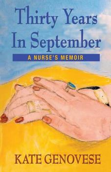 Paperback Thirty Years in September - A Nurse's Memoir Book