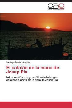 Paperback El catalán de la mano de Josep Pla [Spanish] Book