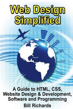 Paperback Web Design Simplified: A Guide to HTML, CSS, Website Design & Development, Software and Programming Book