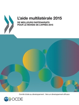 Paperback L'aide multilatérale 2015 [French] Book
