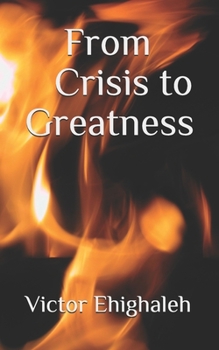 Paperback From Crisis to Greatness Book