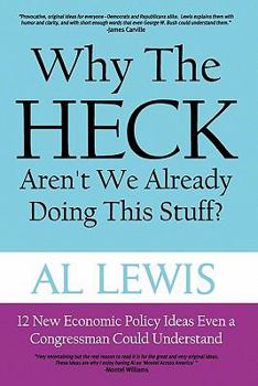 Paperback Why the Heck Aren't We Already Doing This Stuff? Book