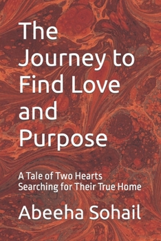 The Journey to Find Love and Purpose: A Tale of Two Hearts Searching for Their True Home