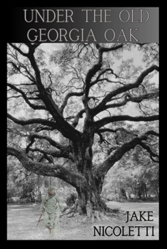 Paperback Under The Old Georgia Oak Book