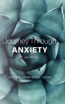 Hardcover Journey Through Anxiety: A Journal Book