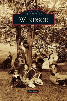 Windsor (Images of America: Vermont) - Book  of the Images of America: Vermont
