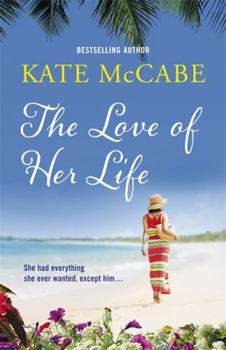 Paperback The Love of Her Life Book
