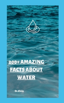 Paperback 200+ Amazing Facts about Water Book