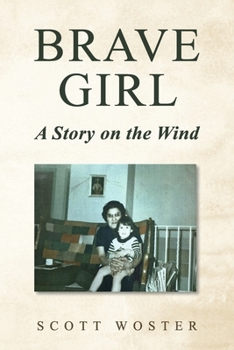 Paperback Brave Girl: A Story on the Wind Book