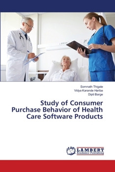 Paperback Study of Consumer Purchase Behavior of Health Care Software Products Book