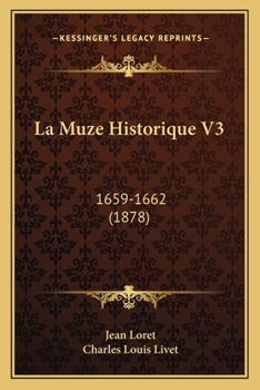 Paperback La Muze Historique V3: 1659-1662 (1878) [French] Book