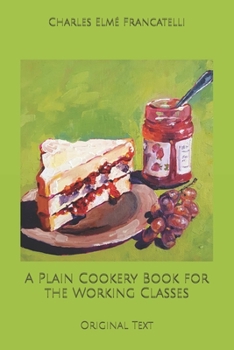 Paperback A Plain Cookery Book for the Working Classes: Original Text Book