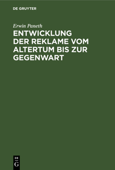 Entwicklung der Reklame vom Altertum bis zur Gegenwart (German Edition)