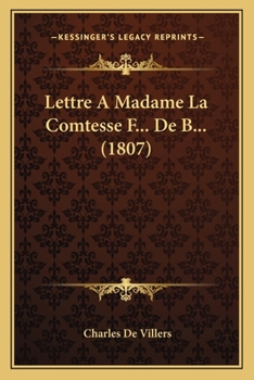 Paperback Lettre A Madame La Comtesse F... De B... (1807) [French] Book