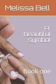 Paperback A beautiful symbol: Book one Book