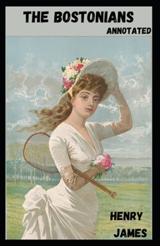 Paperback The Bostonians Annotated Book