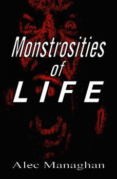 Paperback Monstrosities of LIFE Book