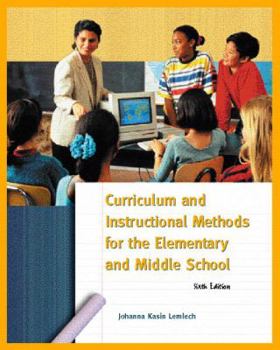 Paperback Curriculum and Instructional Methods for the Elementary and Middle School Book