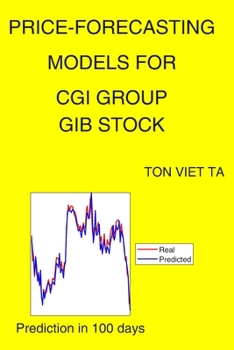 Paperback Price-Forecasting Models for CGI Group GIB Stock Book