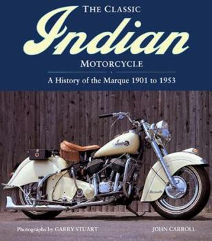 Hardcover The Classic Indian Motorcycle Book