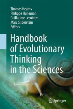 Hardcover Handbook of Evolutionary Thinking in the Sciences Book